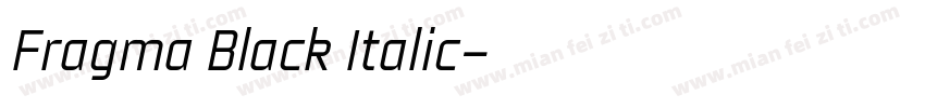 Fragma Black Italic字体转换